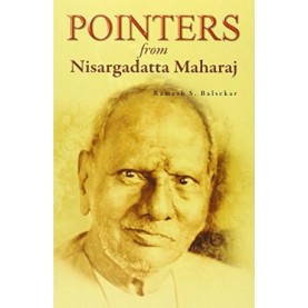 POINTERS FROM NISARGATTA MAHARAJ by Ramesh S.Balsekar - 9788185300191