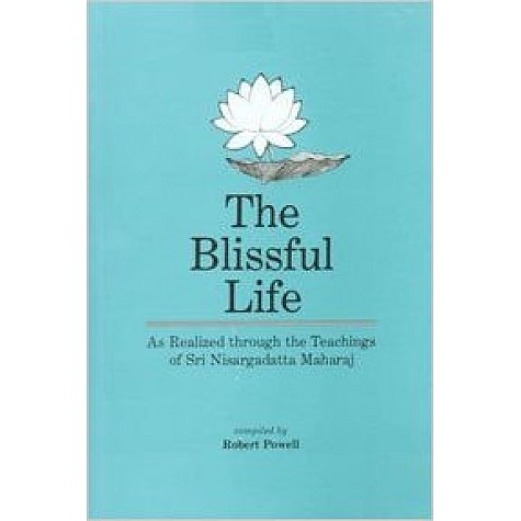 THE BLISSFUL LIFE by Robert Powell - 9788185300511
