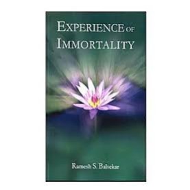 EXPERIENCE OF IMMORATALITY by Ramesh S.Balsekar - 9788185300566