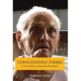 Consciousness Strikes by Ramesh S. Balsekar - 9788188071036