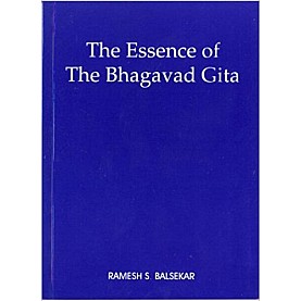 The Essence of the Bhagavad Gita by Ramesh S. Balsekar - 9788188071104