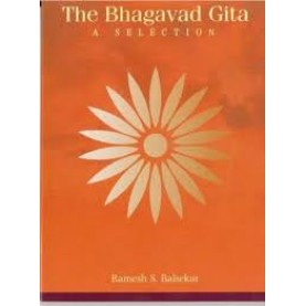 The Bhagavad Gita: A Selection by Ramesh S. Balsekar - 9788188071180