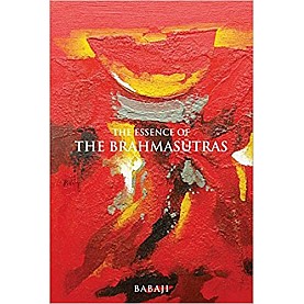 The Essence of the Brahmasutras by Babaji - 9788188071357