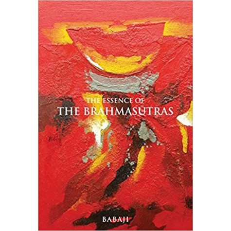 The Essence of the Brahmasutras by Babaji - 9788188071357
