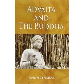 Advaita And The Buddha (Revised Title) by Ramesh S. Balsekar - 9788188071579 Advaita And The Buddha (Revised Title) by Ramesh S. Balsekar - 9788188071579