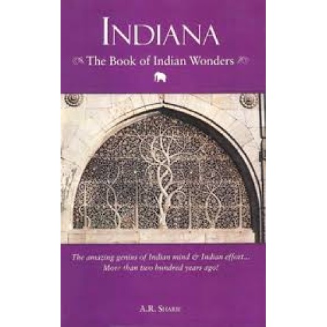 Indiana: The Book of Indian Wonders by A.R. Sharif - 9788188071715