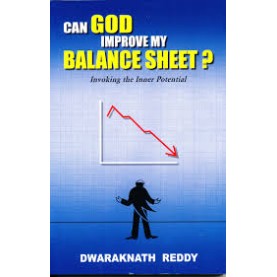 Can God Improve My Balance Sheet? by Dwaraknath Reddy - 9788190932127