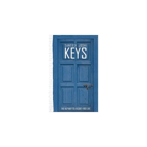 KEYS: The HLP Way to a Regret-Free Life by Santosh Joshi - 9789351265313