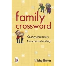Family Crossword : Quirky Characters Unexpected Endings-Vibha Batra - 9789382536598