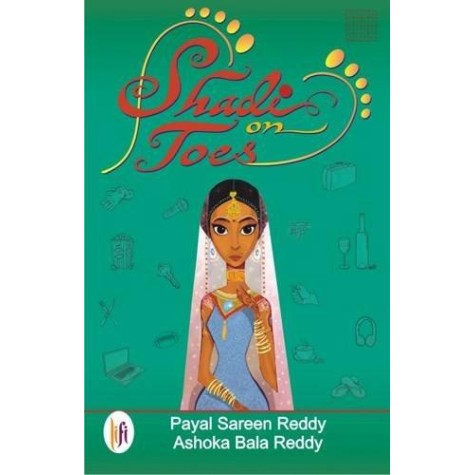Shadi on Toes-Payal Sareen Reddy - 9789382536741
