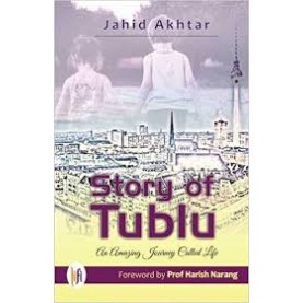 Story of Tublu : An Amazing Journey Called Life-Jahid Akhtar - 9789382536758