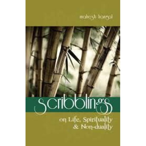 Scribblings on Life, Spirituality & Non-duality by Mahesh Hangal - 9789382788126