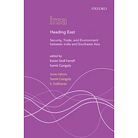 HEADING EAST by KAREN STOLL FARRELL & SUMIT GANGULY - 9780199467242