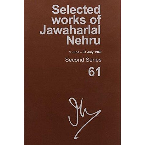 SELECTED WORKS OF JAWAHARLAL NEHRU VOLUM by MADHAVAN PALAT - 9780199471683