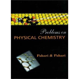 Problems on Physical Chemistry by Pahari & Pahari 9788173815973
