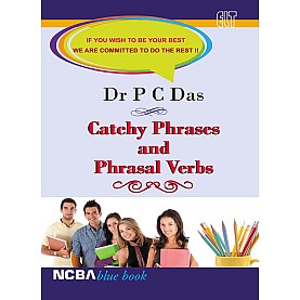 CATCHY PHRASES AND PHRASAL VERBS BY DR.P.C.DAS ISBN: 9788173819972 CATCHY PHRASES AND PHRASAL VERBS BY DR.P.C.DAS ISBN: 9788173819972