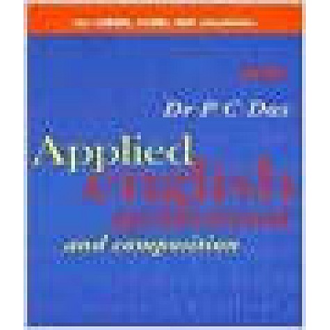 APPLIED ENGLISH GRAMMAR AND COMPOSITION DR. P.C.DAS ISBN: 9788173817731