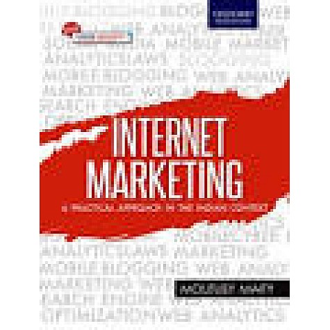 MOUTUSY MAITY-INTERNET MARKETING: A PRACTICAL APPROACH IN THE INDIAN CONTEXT ISBN: 9780199469550