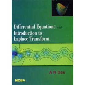 DIFFERENTIAL EQUATIONS WITH INTRODUCTION TO LAPLACE TRANSFORMS DASS A.N, ISBN: 9788173816635