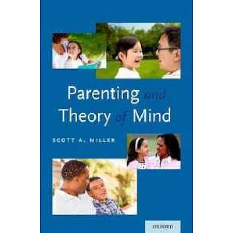 PARENTING & THEORY OF MIND C by MILLER - 9780190232689
