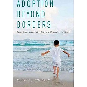 ADOPTION BEYOND BORDERS C by COMPTON - 9780190247799 ADOPTION BEYOND BORDERS C by COMPTON - 9780190247799