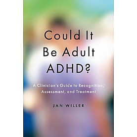 COULD IT BE ADULT ADHD P by JAN WILLER - 9780190256319