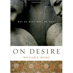 ON DESIRE by WILLIAM B IRVINE - 9780195327076