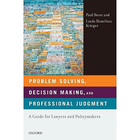 PROBLEM SOLVING, DECISION MAKING, AND by BREST, PAUL: KRIEGER, LINDA HAMILTON - 9780195366327