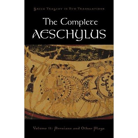 COMPLETE AESCHYLUS VOLUME 2 P by BURIAN - 9780195373288 COMPLETE AESCHYLUS VOLUME 2 P by BURIAN - 9780195373288