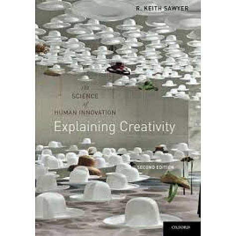 EXPLAINING CREATIVITY by SAWYER, R. KEITH - 9780199737574