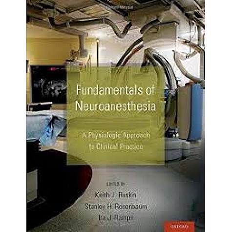 FUNDAMENTALS OF NEUROANESTHESIA C by RUSKIN: - 9780199755981