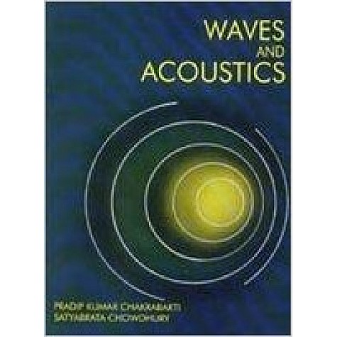 Waves and Acoustics by Chakrabarti, P.K & Chowdhury, S ISBN: 9788173819438