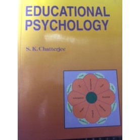 Educational Psychology by S.K.Chatterjee ISBN 8187134879 Educational Psychology by S.K.Chatterjee ISBN 8187134879
