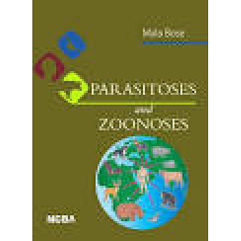 PARASITOSES AND ZOONOSES BY MALA BOSE ISBN: 9789352550487