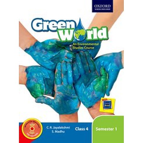 Green World Class 4 Semester 1 An Environmental Studies Course-C. R. Jayalakshmi & S. Madhu-9780190120535 Green World Class 4 Semester 1 An Environmental Studies Course-C. R. Jayalakshmi & S. Madhu-9780190120535