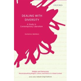 Dealing with Diversity A Study in Contemporary Liberalism-Domenico Melidoro