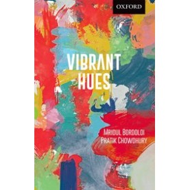 Vibrant Hues-Mridul Bordoloi & Pratik Chowdhury-9780190121358