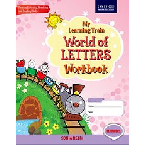 My Learning Traing Workbook Beginners World of Letters-Sonia Relia-9780190121655 My Learning Traing Workbook Beginners World of Letters-Sonia Relia-9780190121655