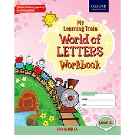 My Learning Traing Workbook Level 2 World of Letters-Sonia Relia My Learning Traing Workbook Level 2 World of Letters-Sonia Relia