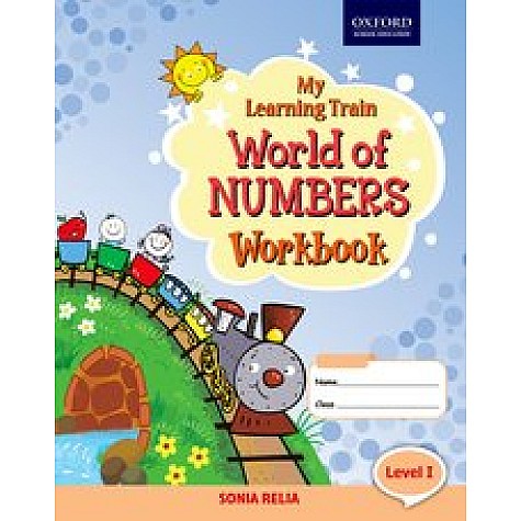 My Learning Traing Workbook Level 1 World of Numbers-Sonia Relia-9780190121693 My Learning Traing Workbook Level 1 World of Numbers-Sonia Relia-9780190121693