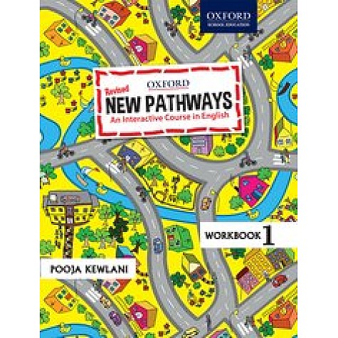 New Pathways Workbook 1 An Interactive Course in English-Pooja Kewlani-9780190121853 New Pathways Workbook 1 An Interactive Course in English-Pooja Kewlani-9780190121853