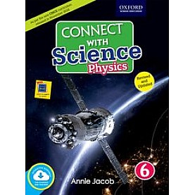 Connect with Science (CISCE Edition) Physics Book 6Annie Jacob