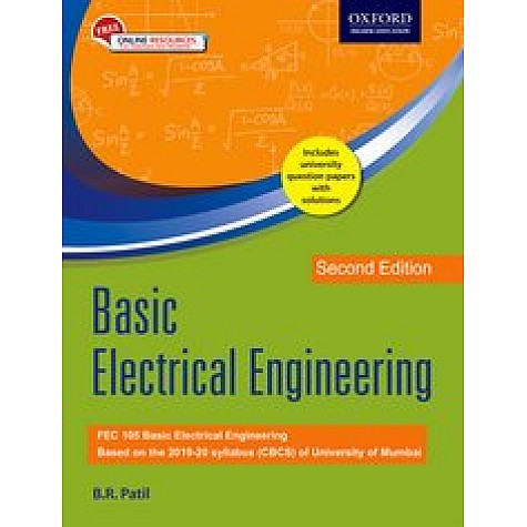 Basic Electrical Engineering For University of Mumbai-B.R. Patil-OXFORD UNIVERSITY PRESS-9780190124113 Basic Electrical Engineering For University of Mumbai-B.R. Patil-OXFORD UNIVERSITY PRESS-9780190124113