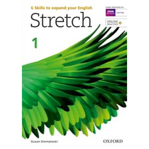 STRETCH: 6 SKILLS TO EXPAND YOUR ENGLISH-SUSAN STEMPLESKI-OXFORD UNIV. PRESS-9780194603126