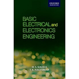 Basic Electrical and Electronics Engineering-M. S. Sukhija & T.K. Nagsarkar-Oxford University Press-9780198081807 Basic Electrical and Electronics Engineering-M. S. Sukhija & T.K. Nagsarkar-Oxford University Press-9780198081807