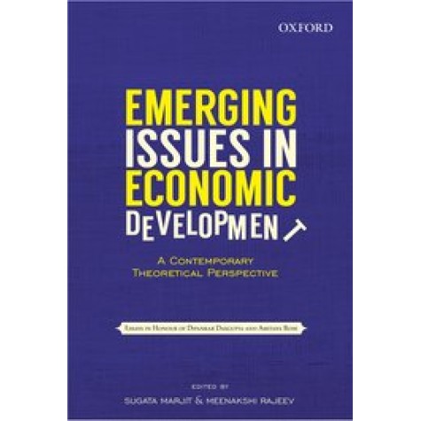 Emerging Issues in Economic Development: A Theoretical Perspective-Sugata Marjit & Meenakshi Rajeev-9780198099062