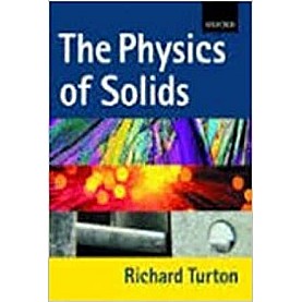 THE PHYSICS OF SOLIDS-RICHARD TURTON-OXFORD UNIVERSITY PRESS-9780198735298