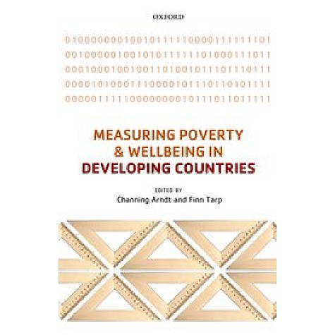 Measuring Poverty and Wellbeing in Developing Countries: Channing Arndt and Finn Tarp-Oxford University Press-9780198744818
