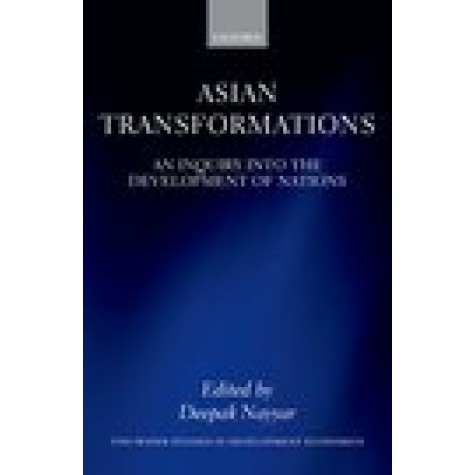 Asian Transformations: An Inquiry into the Development of Nations-Deepak Nayyar-Oxford University Press-9780198844938