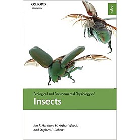ECOLOGICAL AND ENVIRONMENTAL PHYSIOLOGY OF INSECTS-JON F. HARRISON-OXFORD-9780199225958